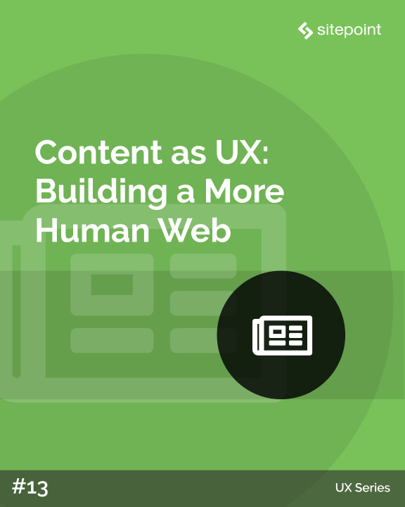 Content as UX: Building a More Human Web