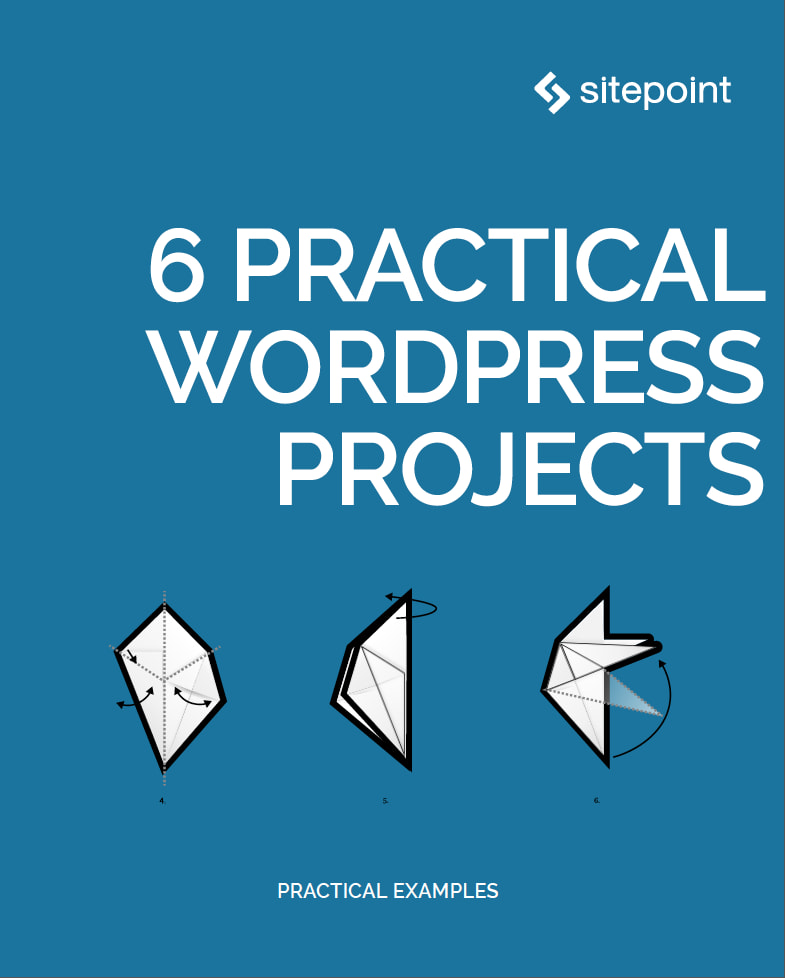 6 Practical WordPress Projects