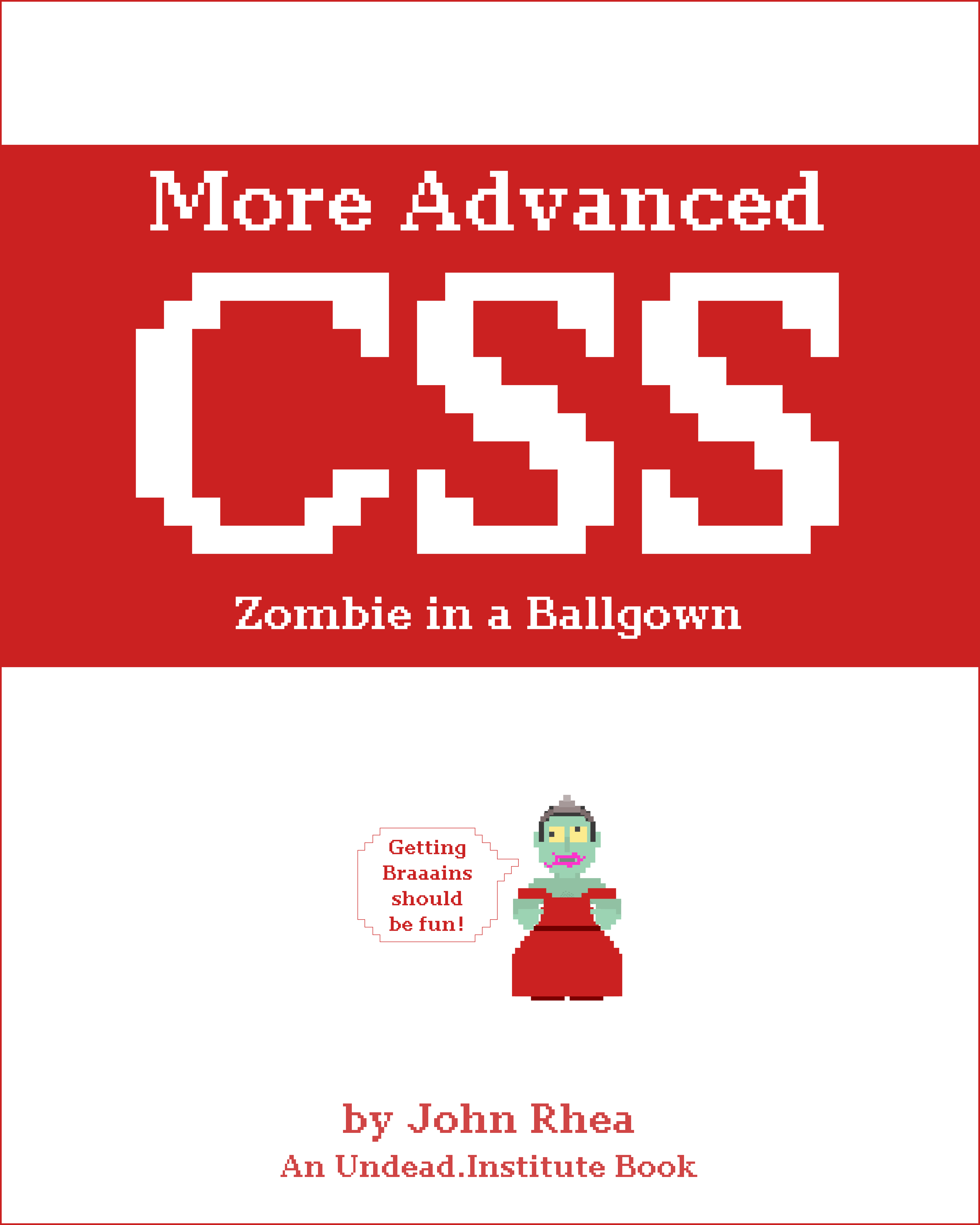 More Advanced CSS: Zombie in a  Ballgown