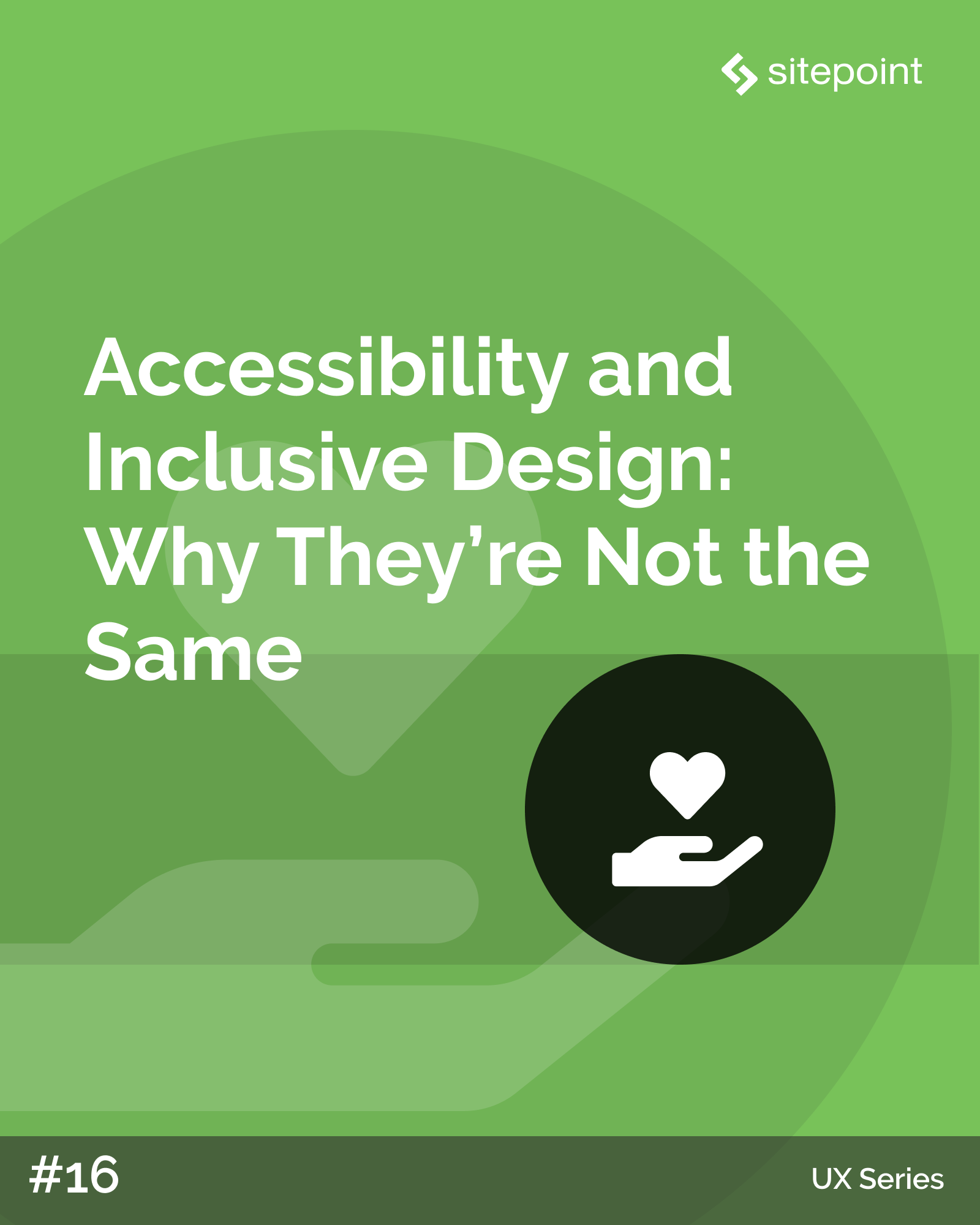 Accessibility and Inclusive Design: Why They’re Not the Same