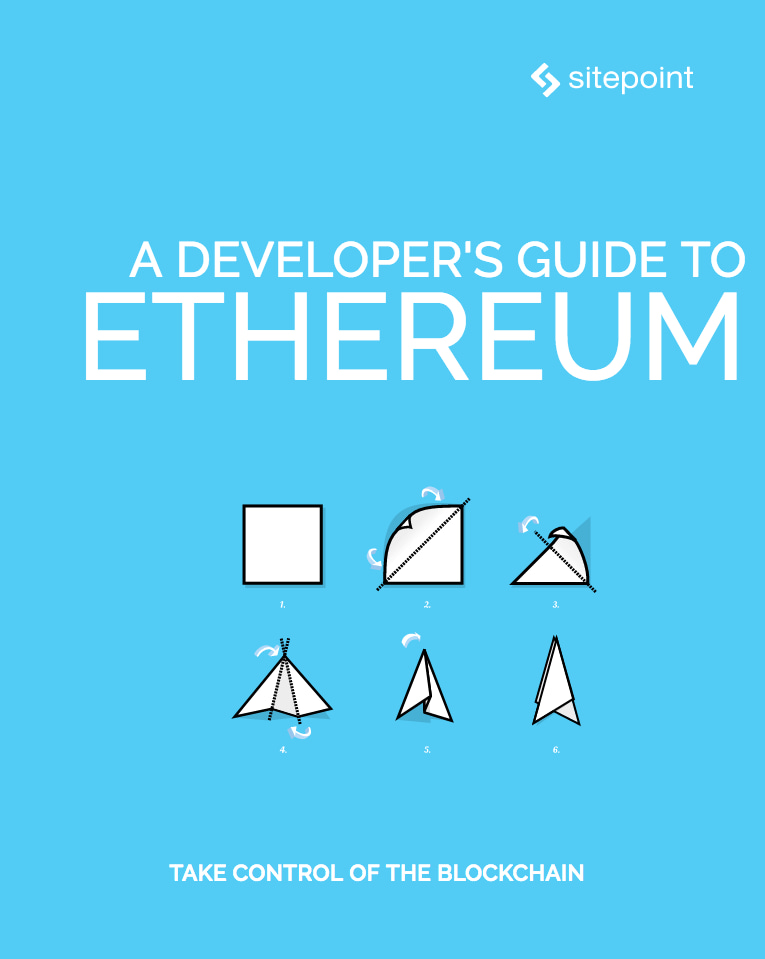 A Developer's Guide to Ethereum