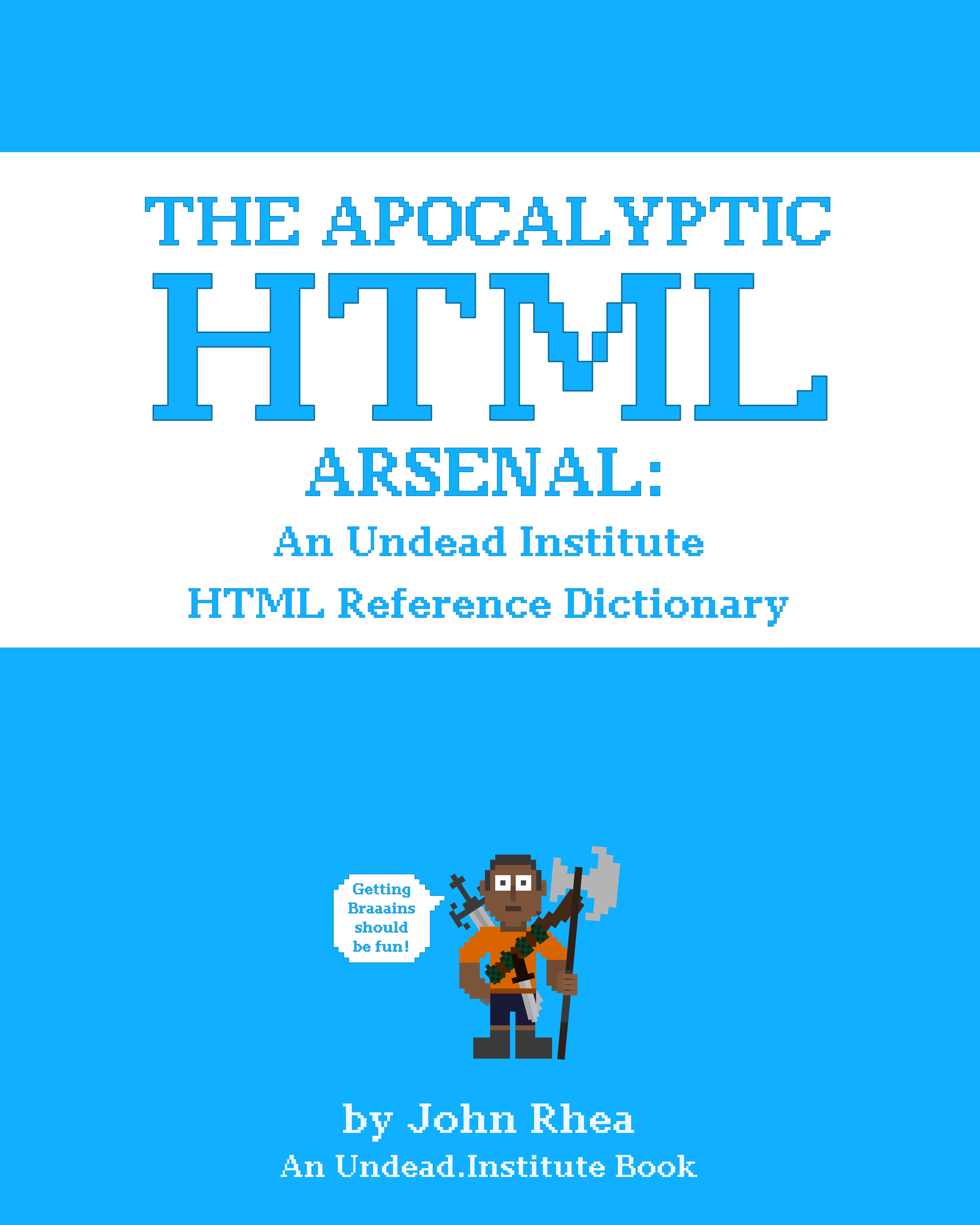 The Apocalyptic HTML Arsenal