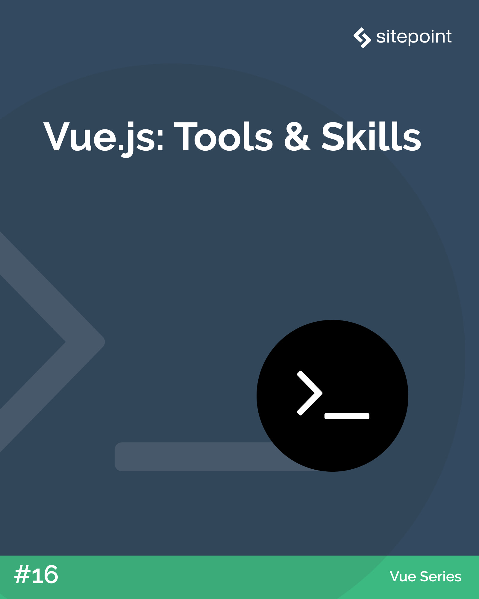 Vue.js: Tools & Skills