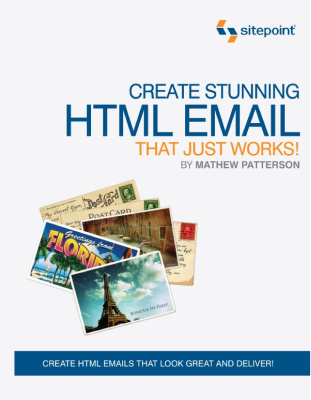 Create Stunning HTML Email That Just Works!