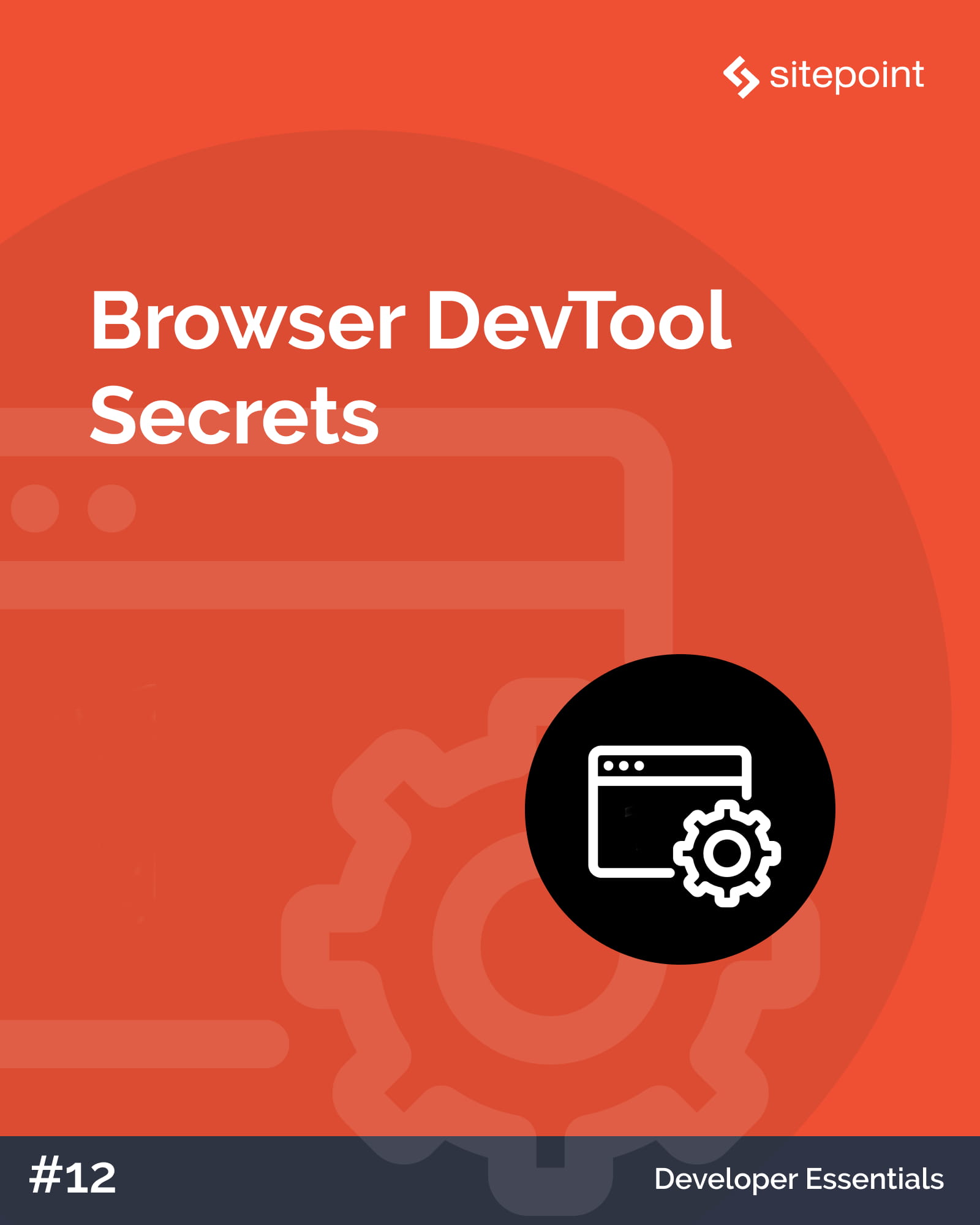 Browser Devtool Secrets