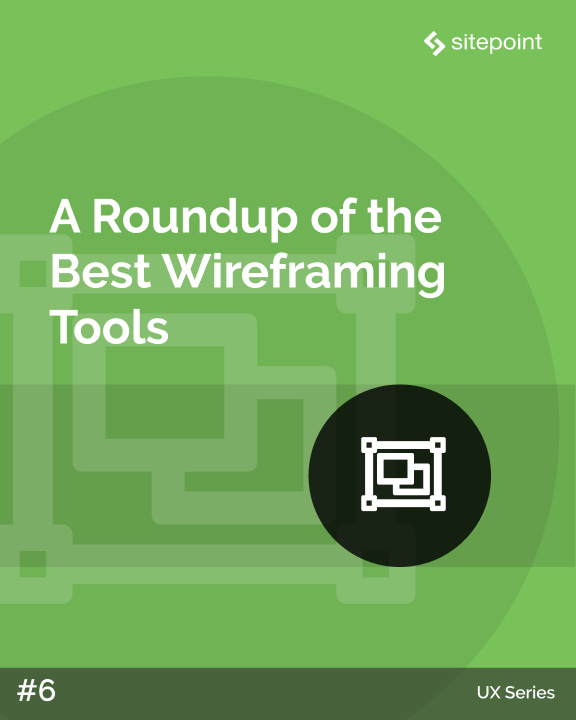 A Roundup of the Best Wireframing Tools